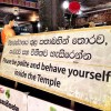 “Please be polite and behave yourself inside the Temple.” #signs in #srilanka